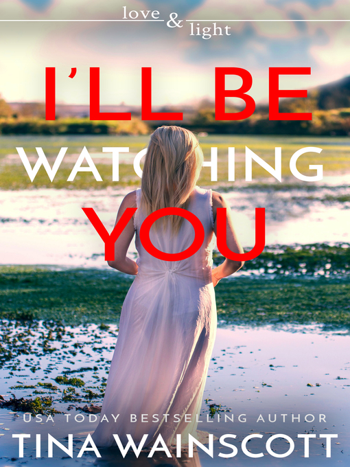 Title details for I'll Be Watching You by Tina Wainscott - Available